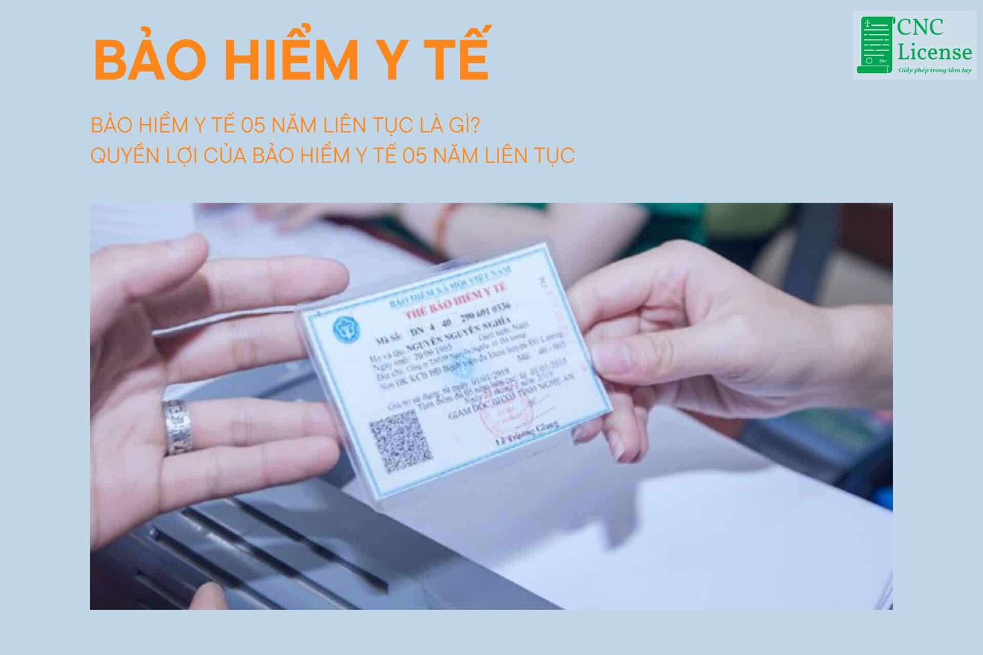 Bảo hiểm y tế 05 năm liên tục là gì? Quyền lợi của bảo hiểm y tế 05 năm liên tục