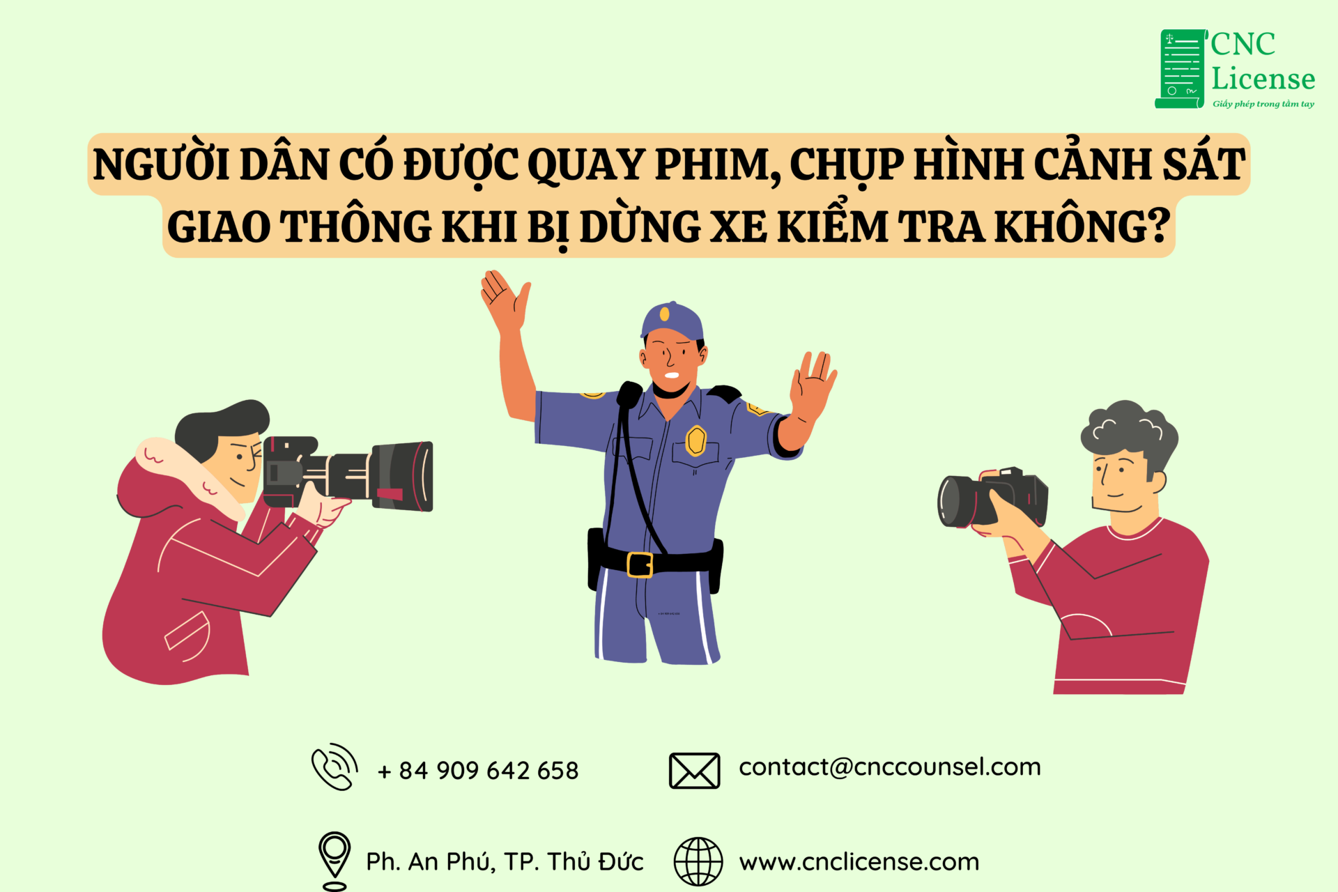 Người dân có được phép quay phim, chụp hình cảnh sát giao thông khi bị dừng xe kiểm tra