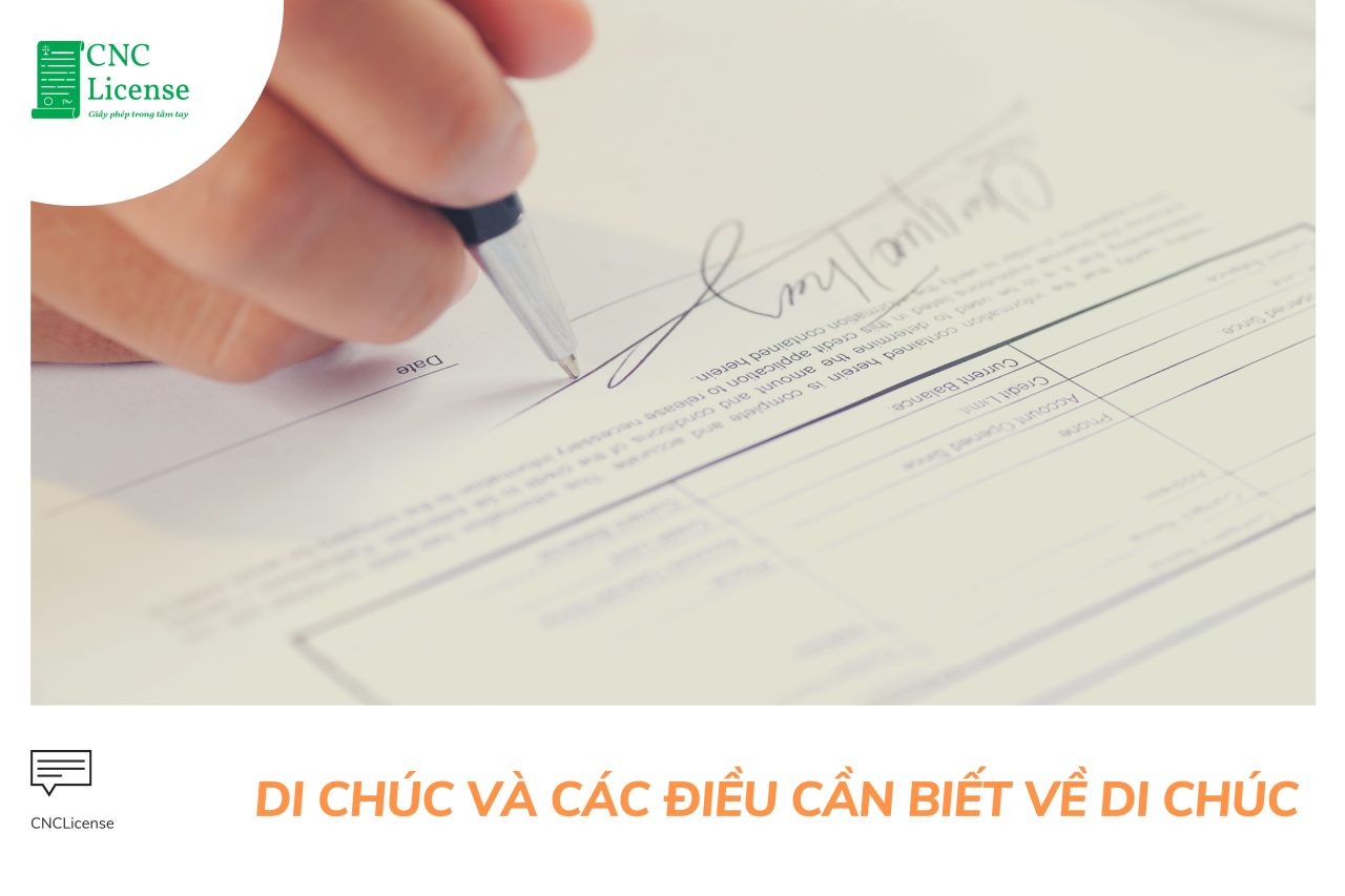 Di chúc và các điều cần biết về di chúc - CNC License