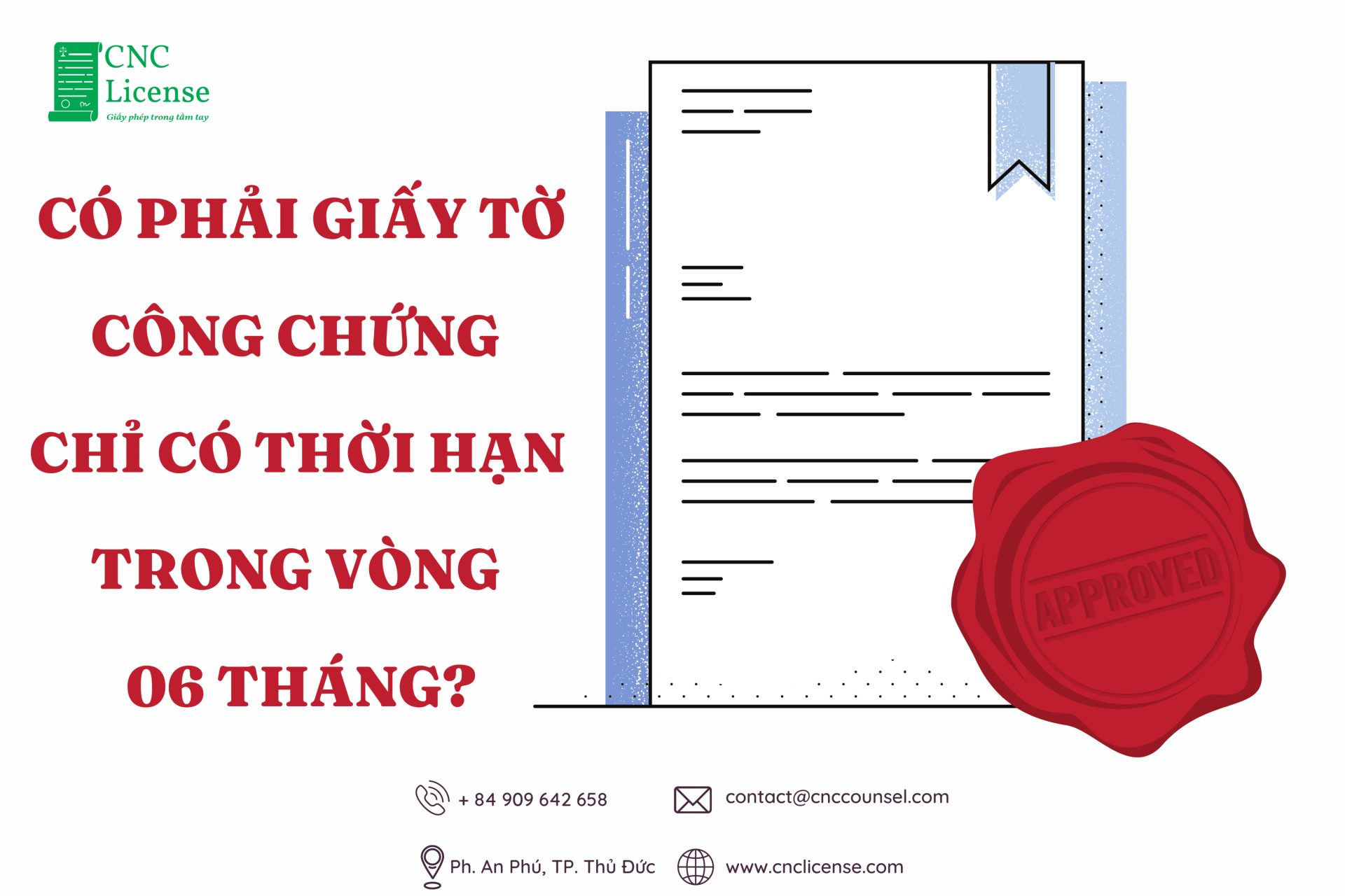 Có phải giấy tờ công chứng, chứng thực chỉ có thời hạn trong vòng 06 tháng?