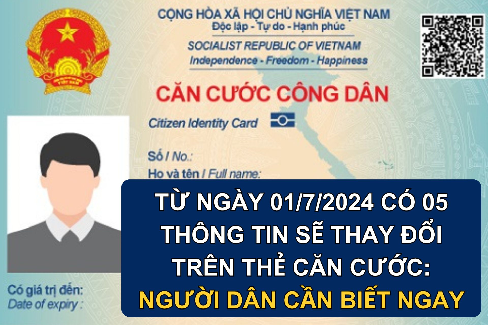 Từ ngày 01/7/2024 có 05 thông tin sẽ thay đổi trên căn cước?