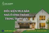 Điều kiện mua bán nhà ở hình thành trong tương lai