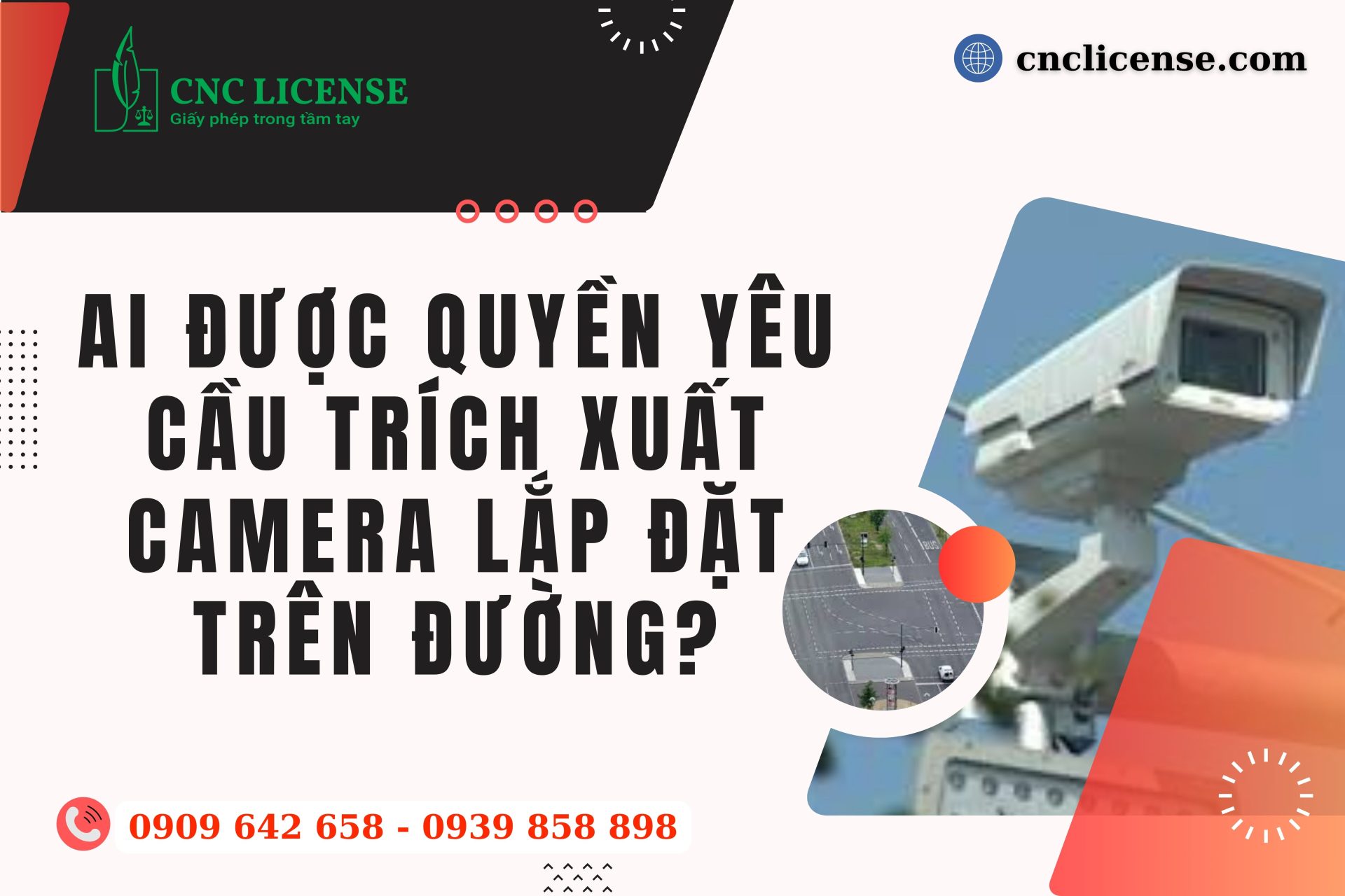 Ai được quyền yêu cầu trích xuất camera lắp đặt trên đường?